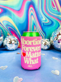 Abortion Forever Heart Koozie