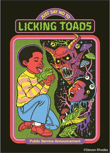 MAGNET: Let's just say no to LICKING TOADS