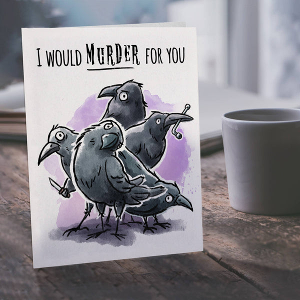 "Murder for You" Dark Funny Crow Love Valentine Wedding Card
