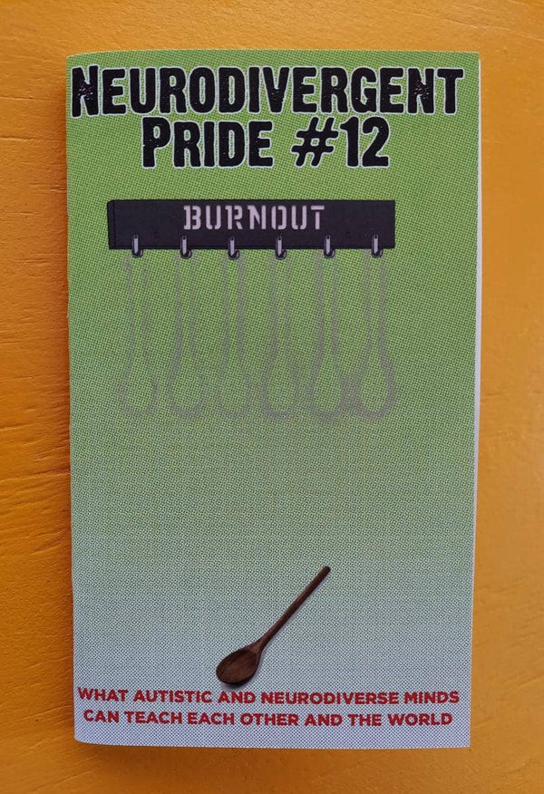 Neurodivergent Pride #12:  Burnout (Zine)