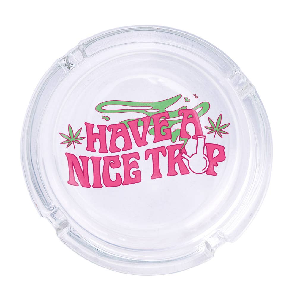 Have A Nice Trip Glass Ashtray