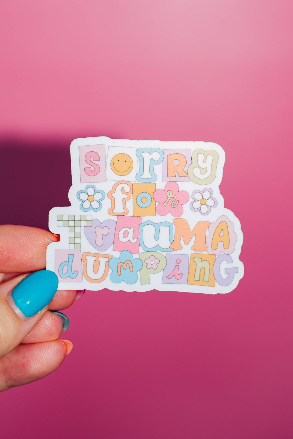 Sorry For Trauma Dumping Sticker, Mental Health, Therapy