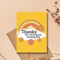 Thanks For Saving My F*cking Life Card
