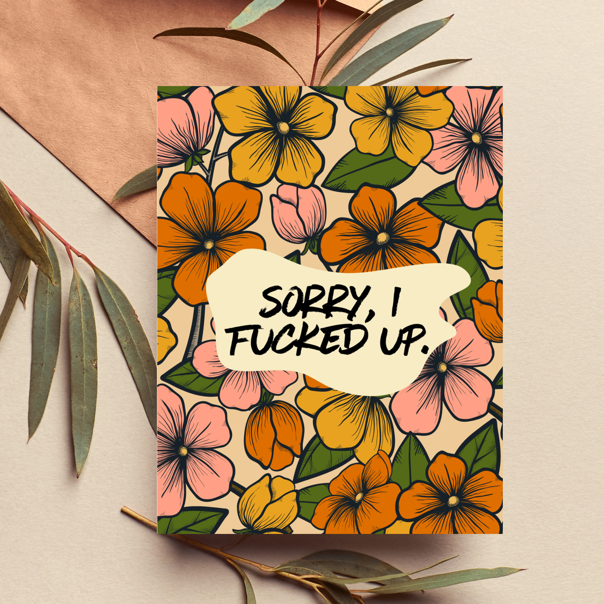 Sorry I F*cked Up Apology Card