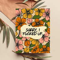 Sorry I F*cked Up Apology Card