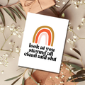 Look At You All Clean & Shit Card