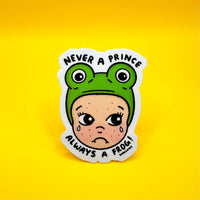 Never a Prince...| Sonny Angel | Weatherproof Sticker