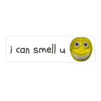 I can smell u