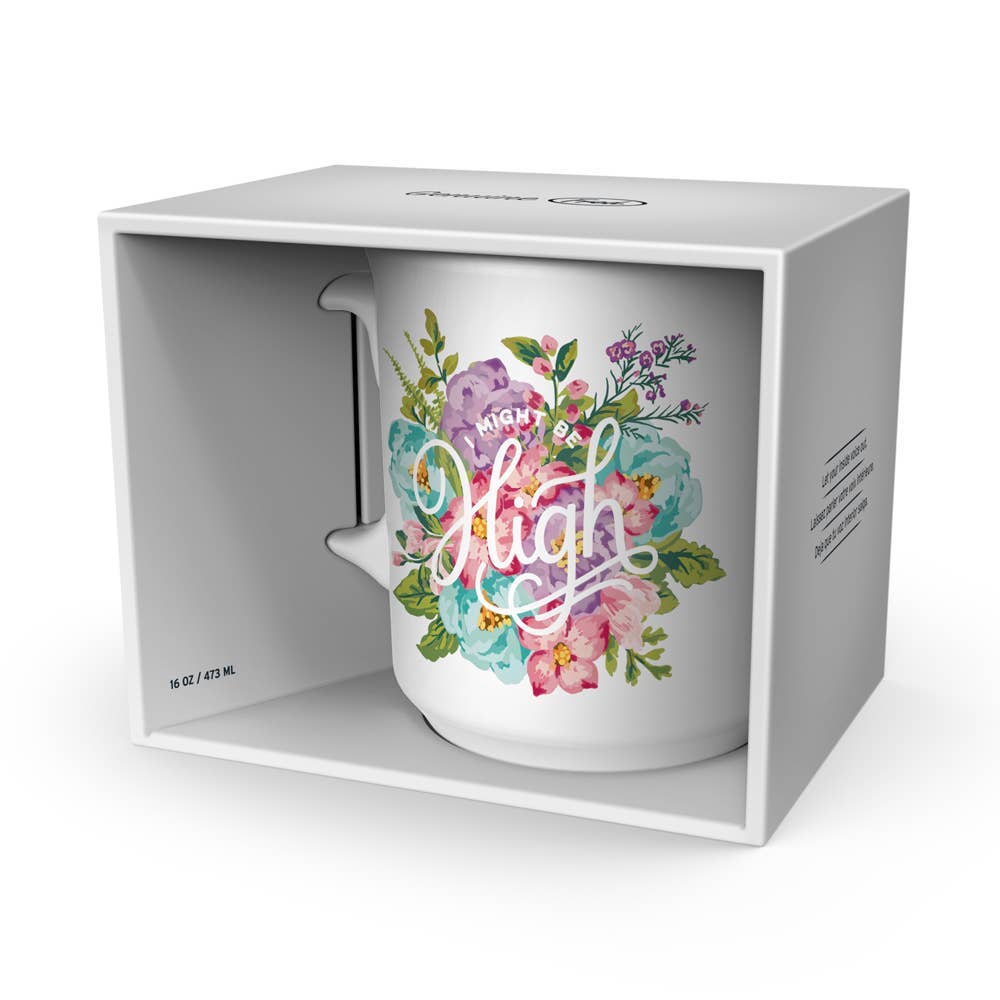 Say Anything Mug - I Might Be High