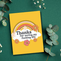 Thanks For Saving My F*cking Life Card