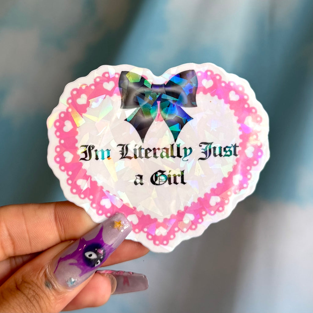 I'm Literally Just A Girl Pink Sticker