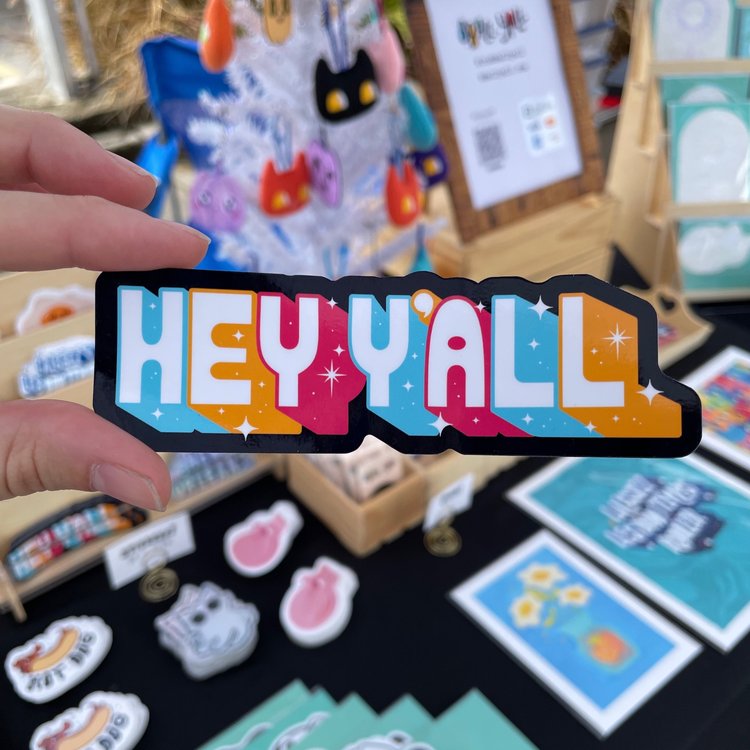 Hey Y'all Sticker