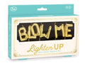 LIGHTEN UP - Blow Me