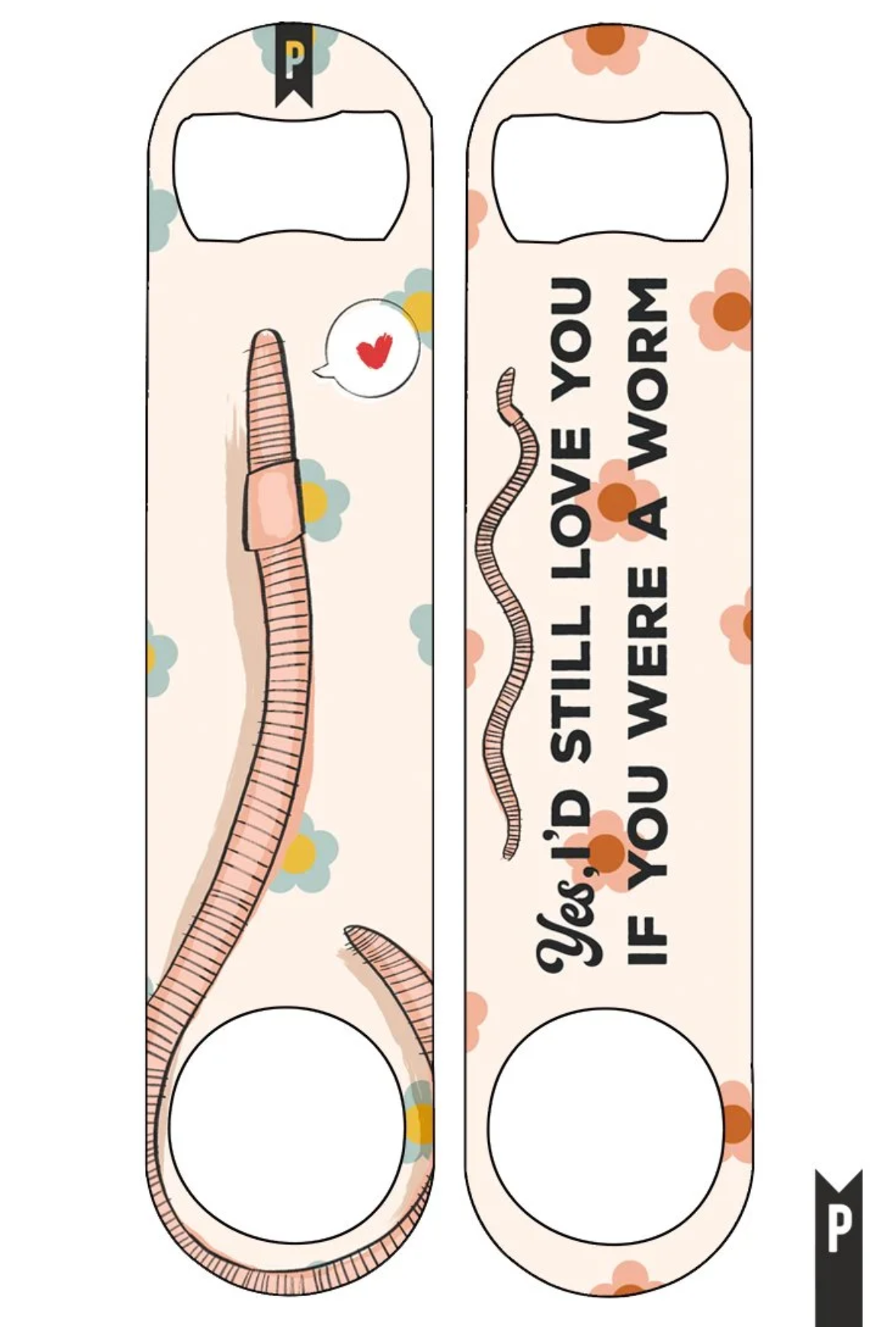 I'd Still Love You As A Worm