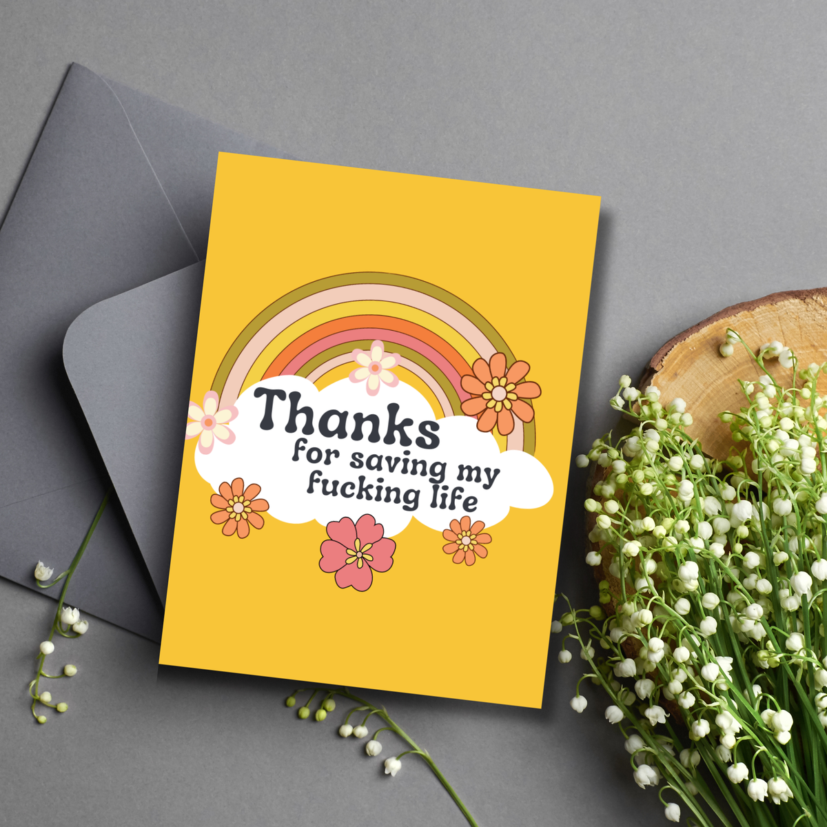 Thanks For Saving My F*cking Life Card