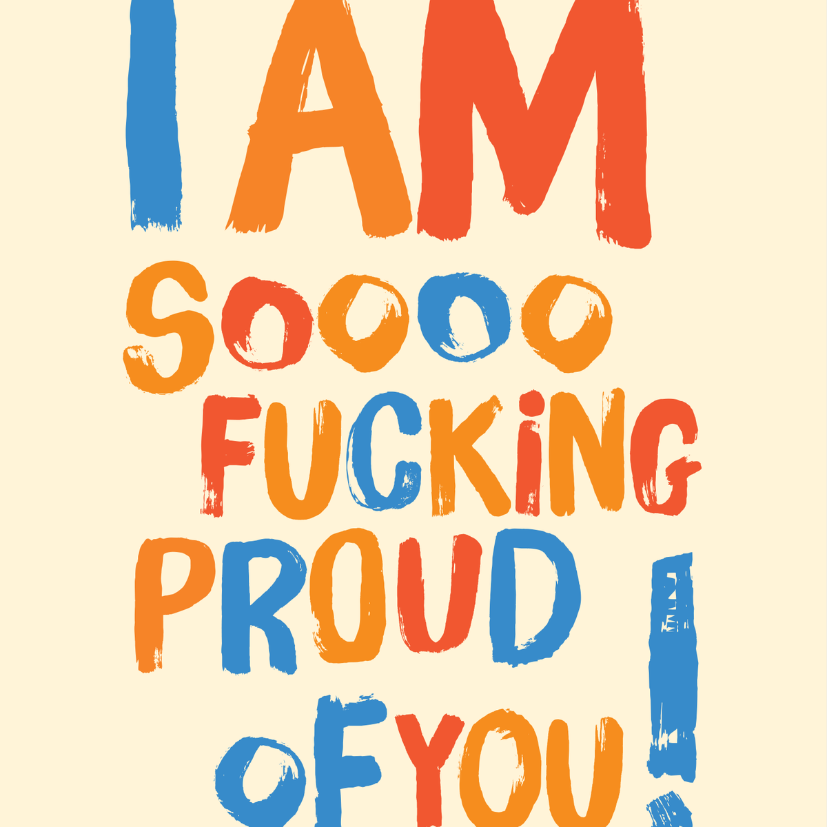 SO F PROUD OF YOU!  Type: congratulations card
