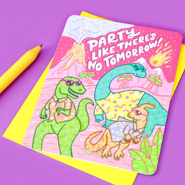 Party Like There's No Tomorrow Dinosaur Happy Birthday Card