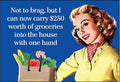 MAGNET: Not to brag, but I can now carry $250 worth of…