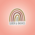 Sober & Badass Sticker