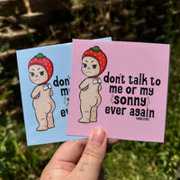 Don't Talk to Me or My Sonny | Mini Print