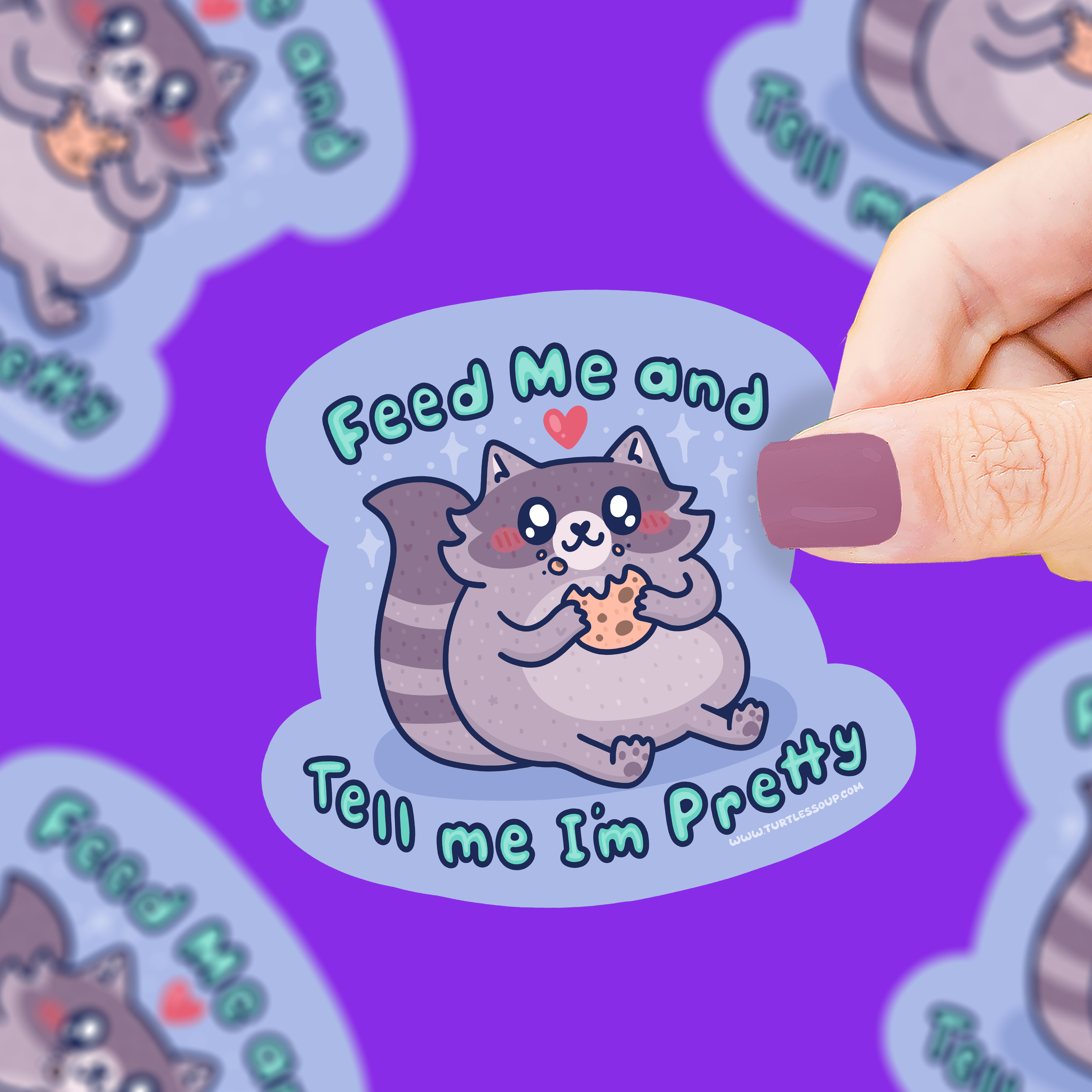 Feed Me | Tell Me I'm Pretty | Raccoon | Vinyl Sticker