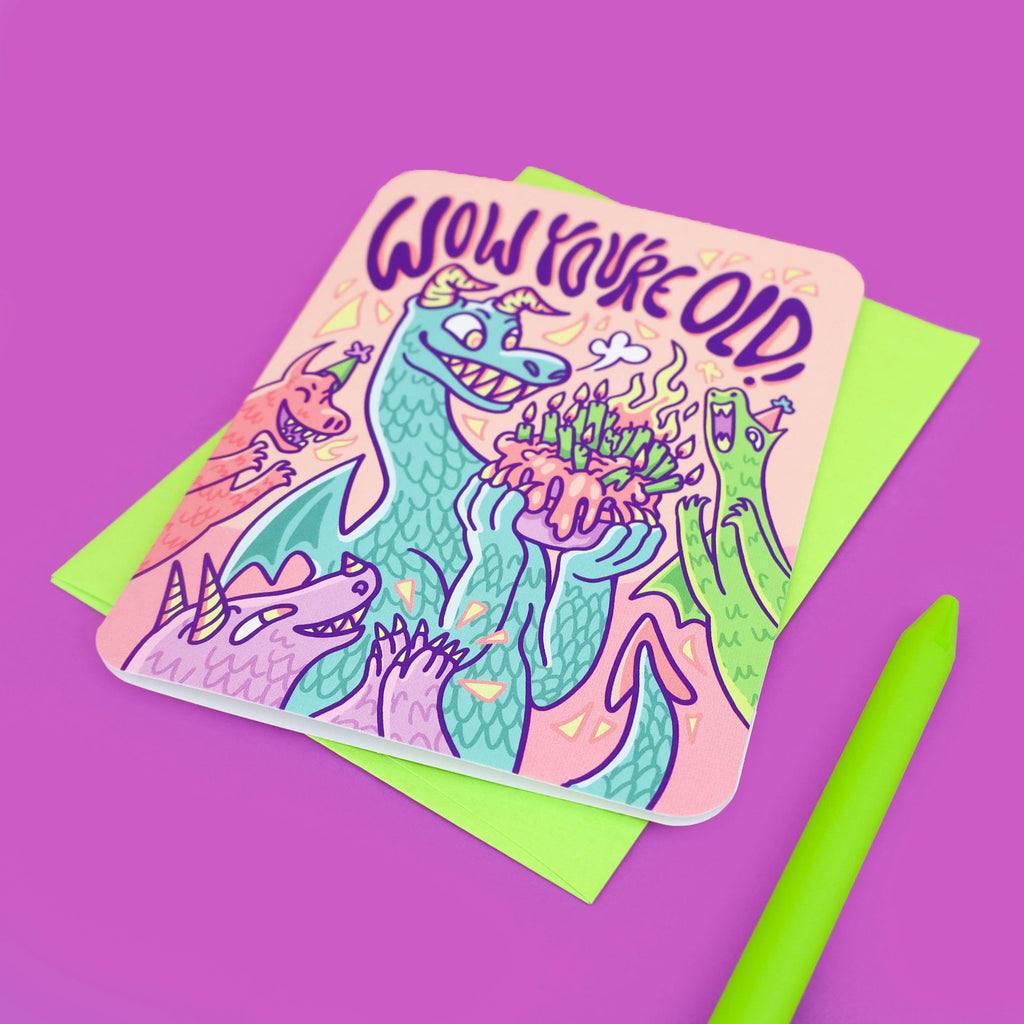 Wow You're Old Dragon Birthday Card