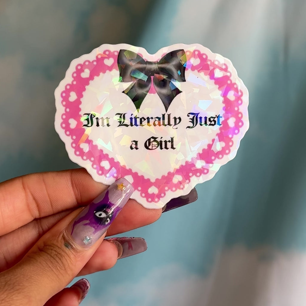 I'm Literally Just A Girl Pink Sticker