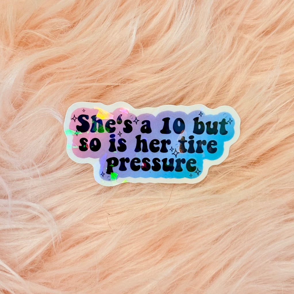 She's a 10 but sticker