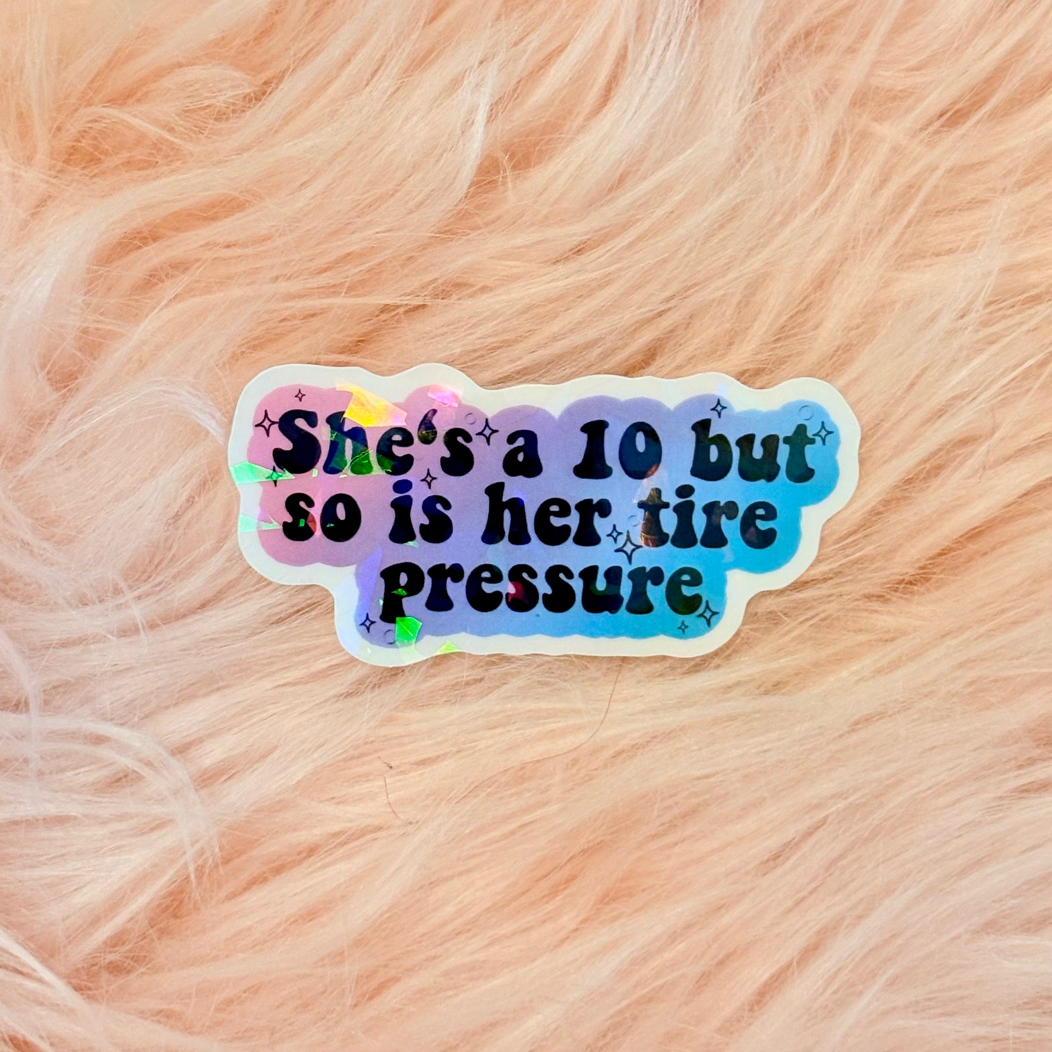 She's a 10 but sticker