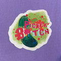 Pickle B*tch