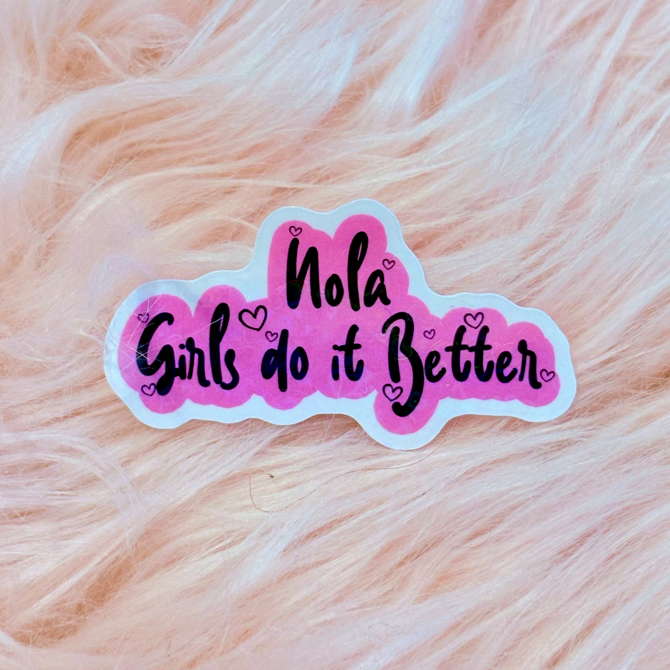 Nola Girls Do It Better Pink Sticker