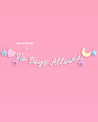 No Boys Allowed Banner - iridescent foil banner