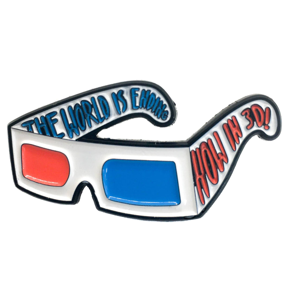 "The World is Ending - Now in 3D!" 3D Glasses Enamel Pin