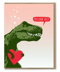 You Look Tasty Trex Card