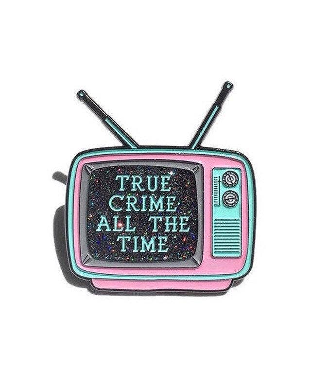 True Crime All the Time Enamel Pin