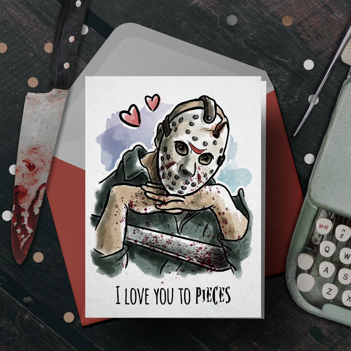 Love you to Pieces - Jason Friday 13th Horror Valentine Card