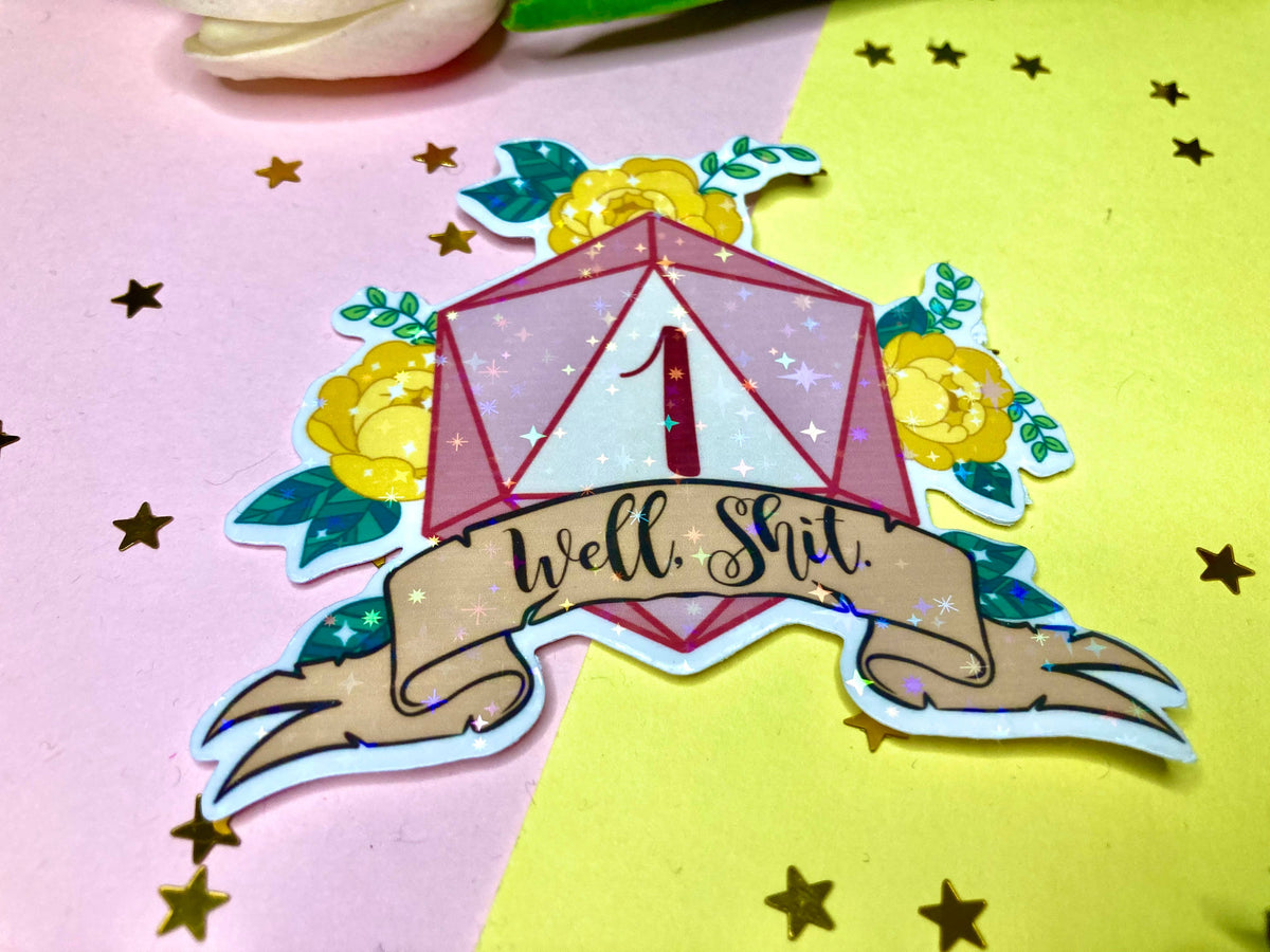 D20 'Well, Shit' Vinyl Sticker | Cute Kawaii | DnD D&D Pink