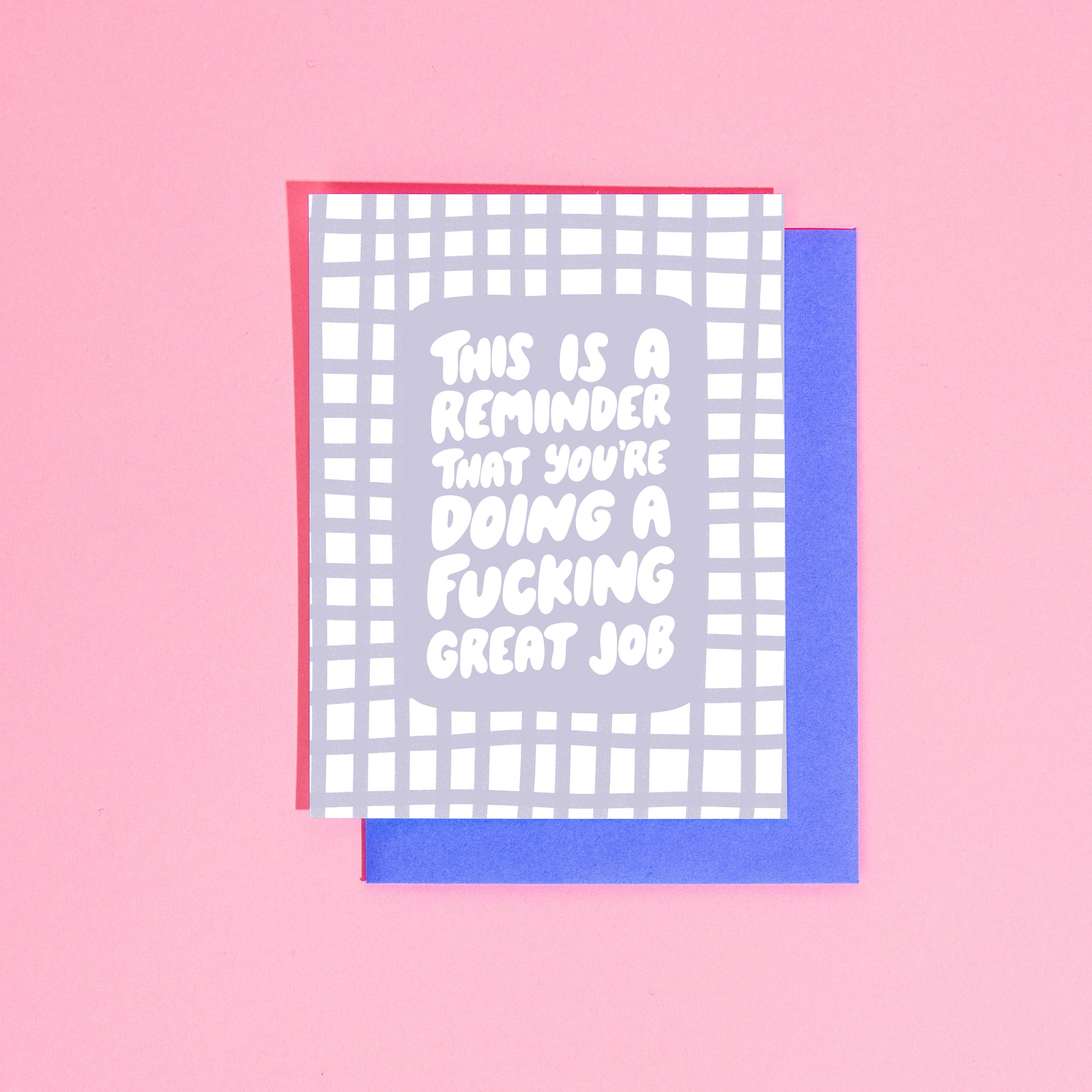 You're Doing a Fucking Great Job Greeting Card
