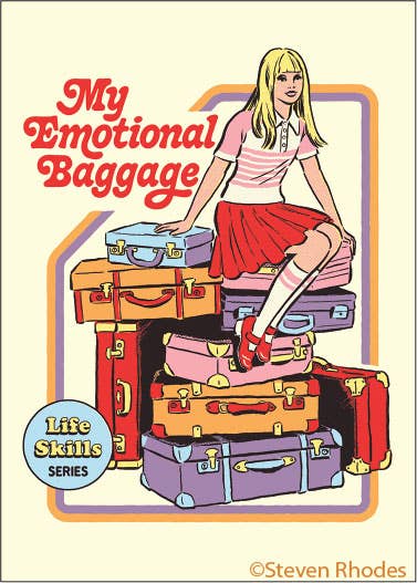 MAGNET: My emotional baggage.