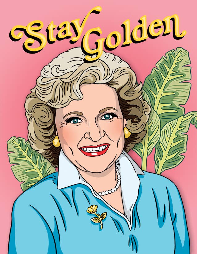 Betty White Stay Golden Card