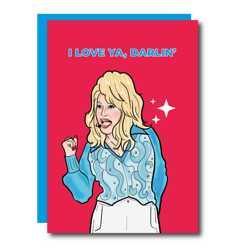 Dolly Parton I Love Ya Darlin' Greeting Card