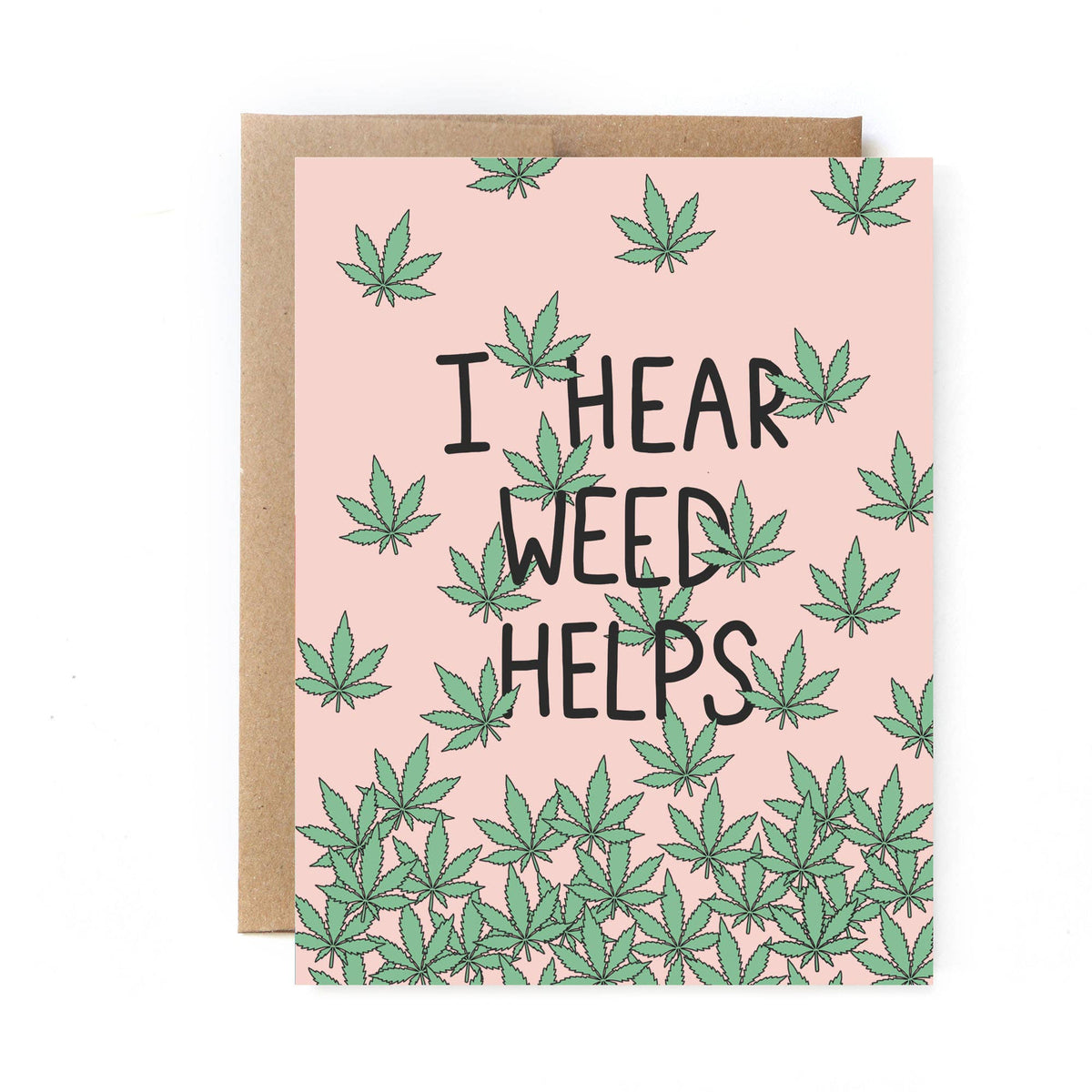 Sympathy Card - Weed Helps