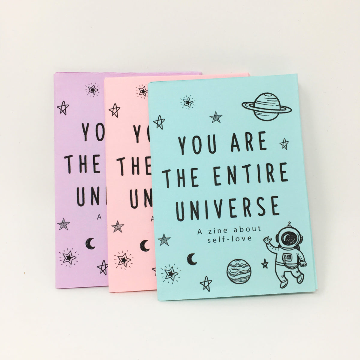 You Are The Entire Universe Zine