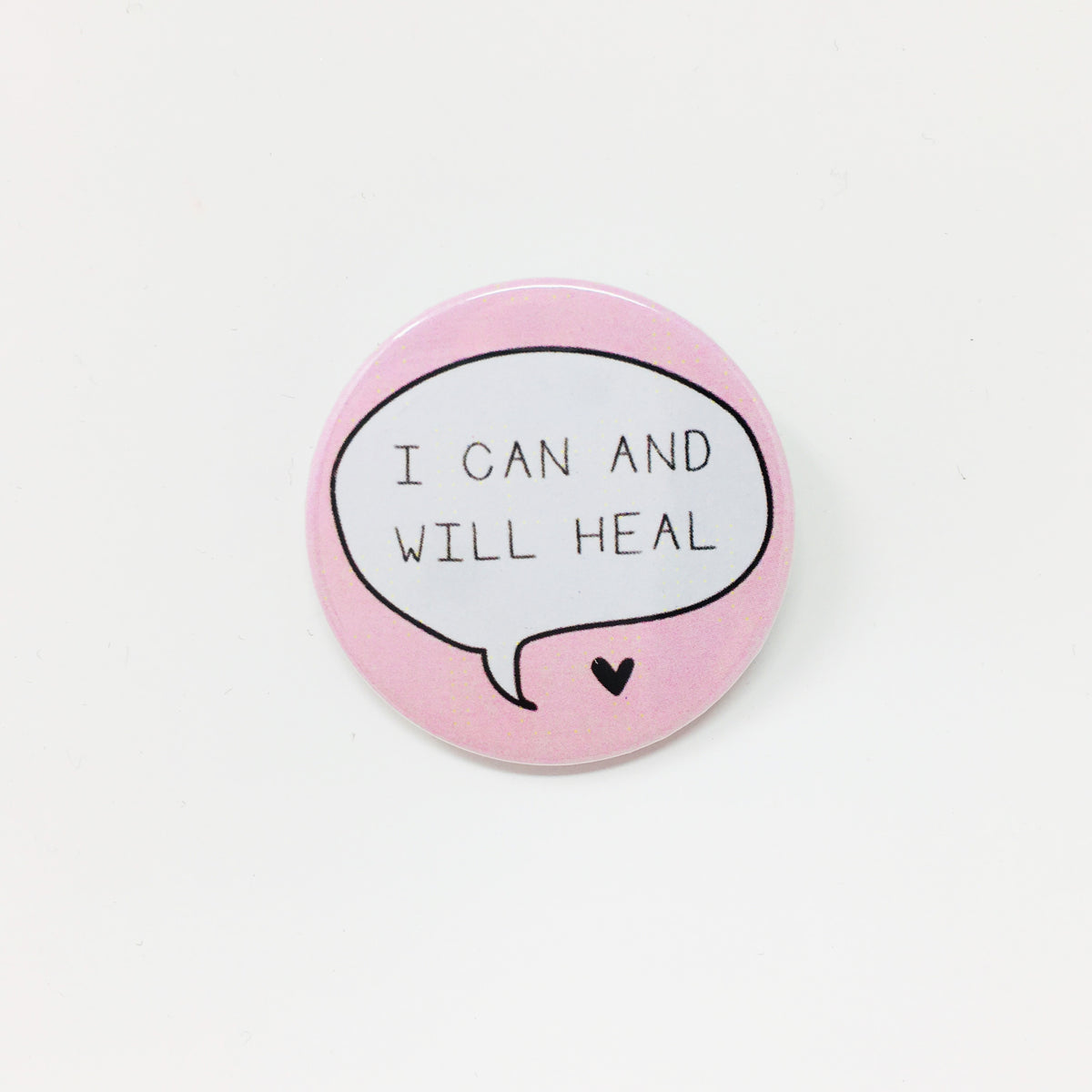 I Can And Will Heal Button