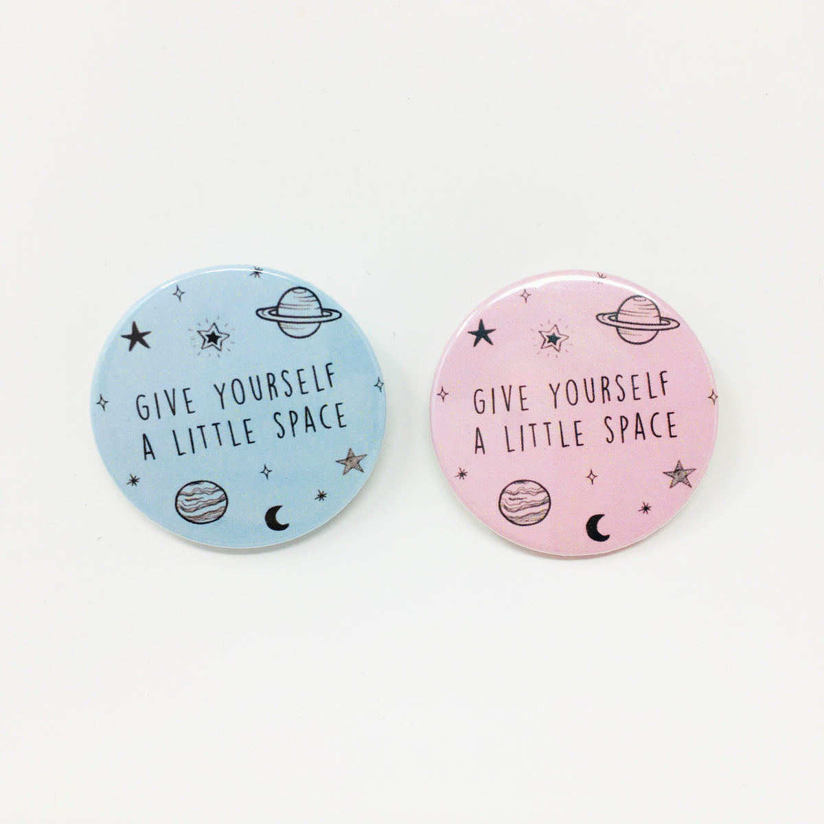 Give Yourself A Little Space Button