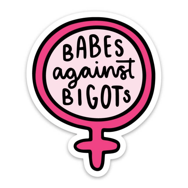Babes Against Bigots Sticker