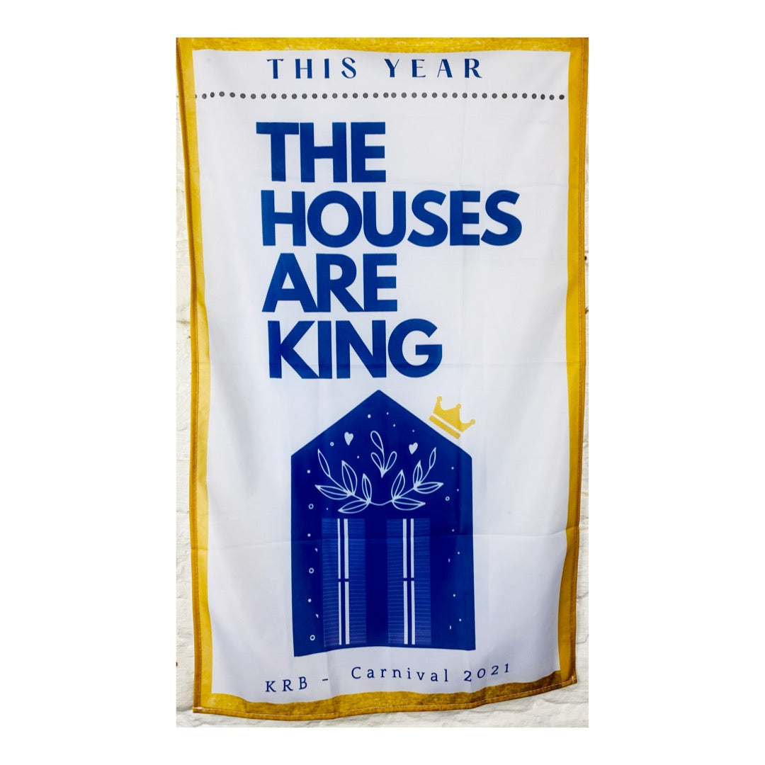 Houses Are King Flag