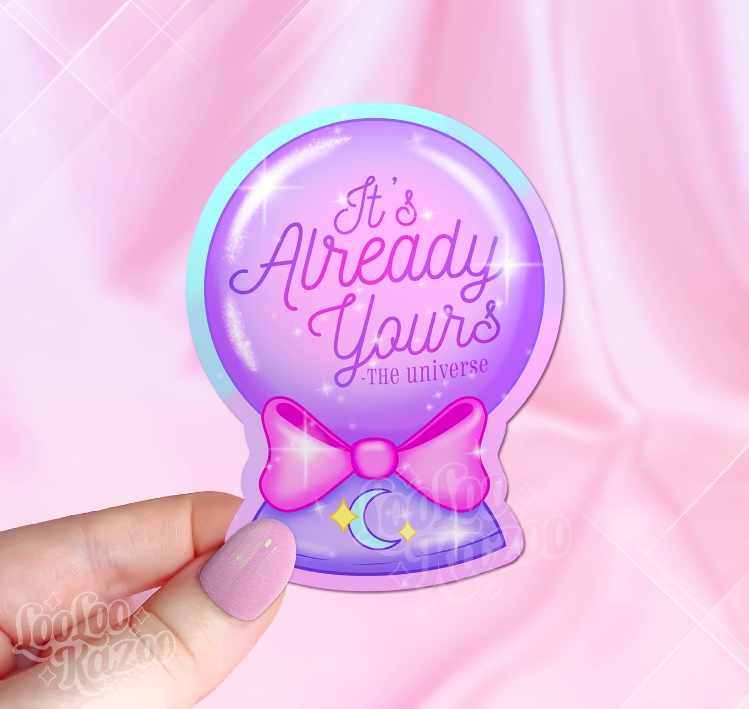 It's Already Yours Crystal Ball Vinyl Sticker