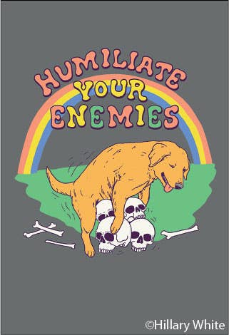 Magnet-Humiliate your enemies