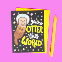 Otter This World Friendship Birthday Greeting Card